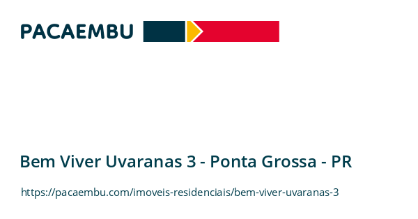 Bem Viver Uvaranas 3