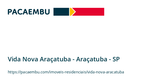 Vida Nova Araçatuba -  em Araçatuba/SP