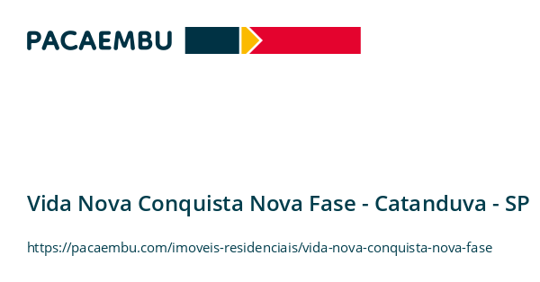 Vida Nova Conquista Nova Fase -  em Catanduva/SP